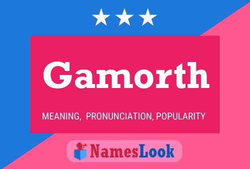 Gamorth Name Poster