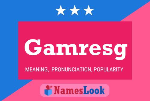 Gamresg Name Poster