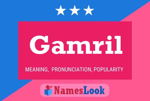 Gamril Name Poster