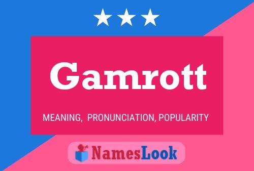 Gamrott Name Poster