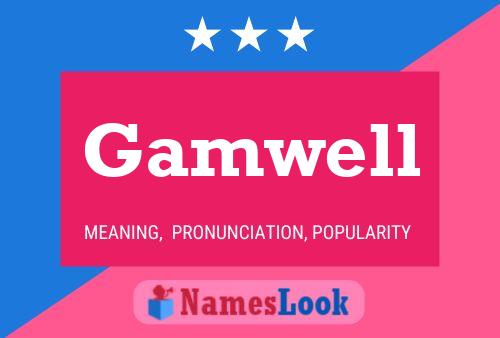 Gamwell Name Poster