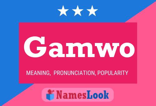 Gamwo Name Poster