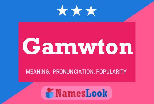 Gamwton Name Poster