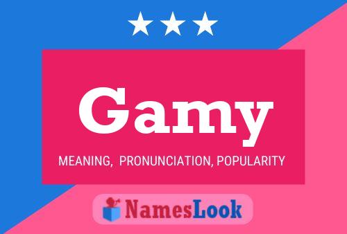 Gamy Name Poster