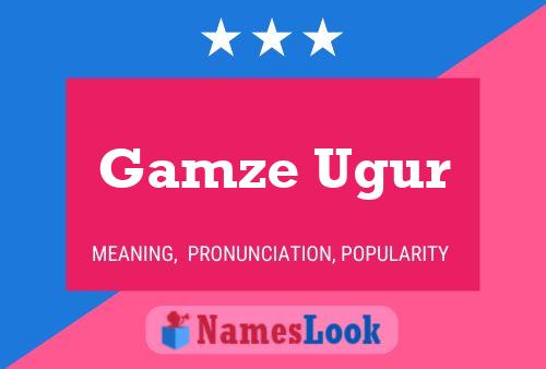 Gamze Ugur Name Poster