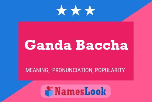 Ganda Baccha Name Poster