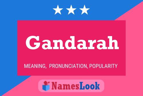 Gandarah Name Poster