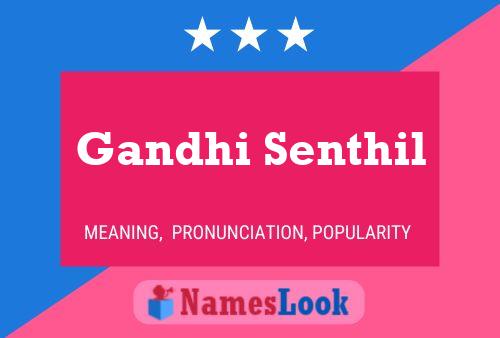 Gandhi Senthil Name Poster