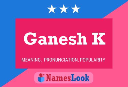 Ganesh K Name Poster