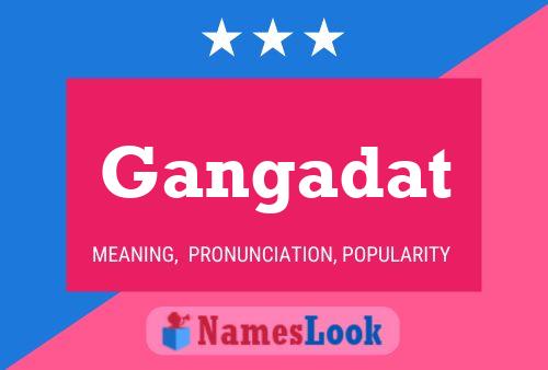 Gangadat Name Poster