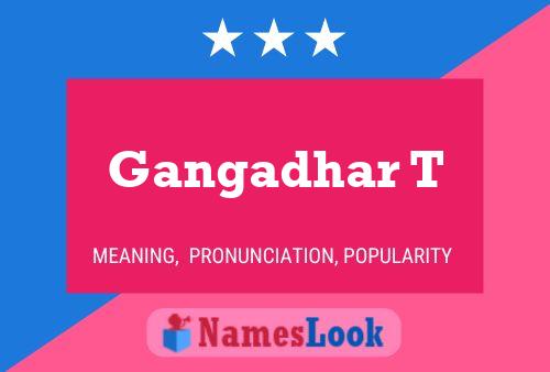 Gangadhar T Name Poster