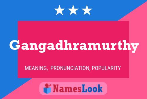 Gangadhramurthy Name Poster