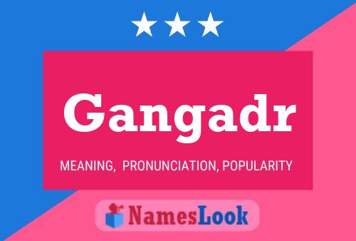 Gangadr Name Poster