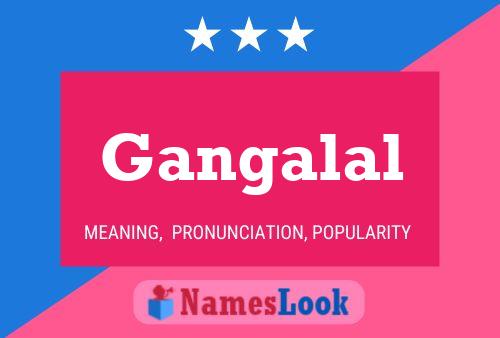 Gangalal Name Poster