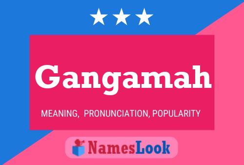 Gangamah Name Poster