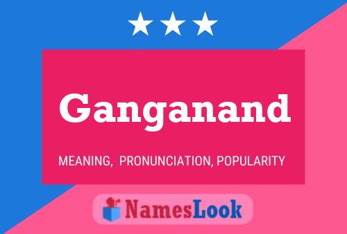 Ganganand Name Poster