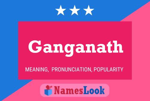 Ganganath Name Poster