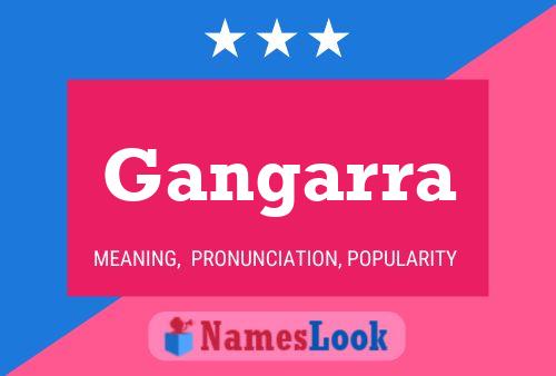 Gangarra Name Poster