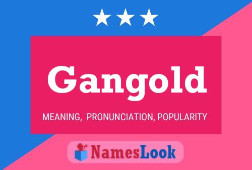 Gangold Name Poster