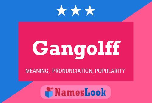 Gangolff Name Poster