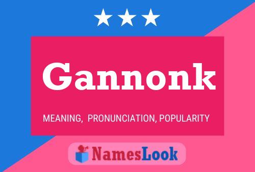 Gannonk Name Poster