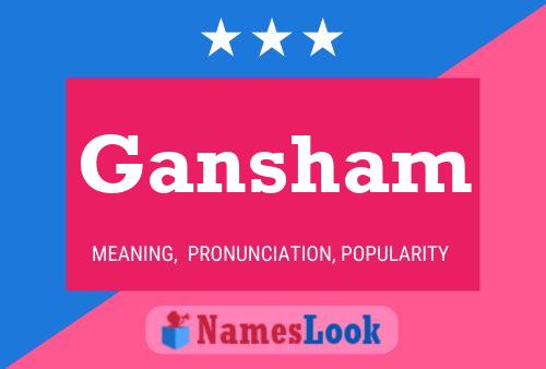 Gansham Name Poster