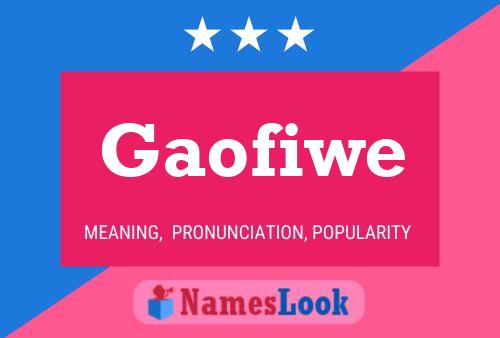 Gaofiwe Name Poster