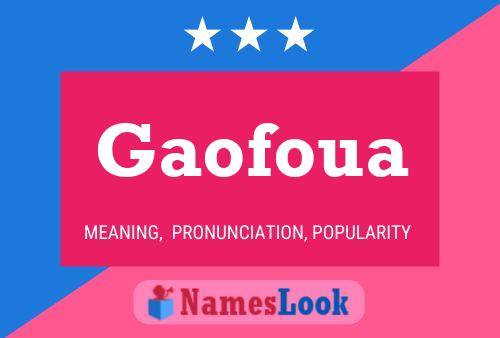 Gaofoua Name Poster