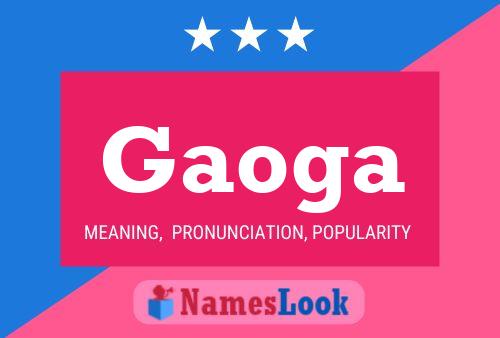 Gaoga Name Poster