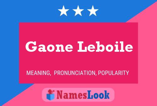 Gaone Leboile Name Poster