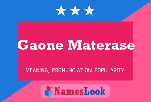 Gaone Materase Name Poster