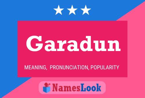 Garadun Name Poster