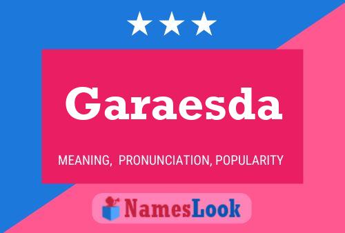 Garaesda Name Poster