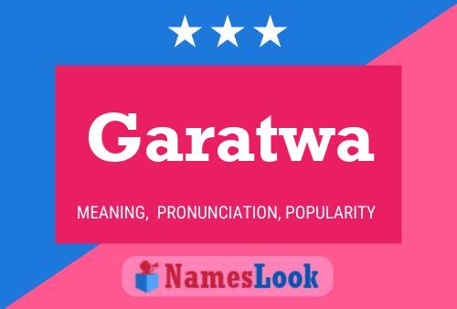 Garatwa Name Poster