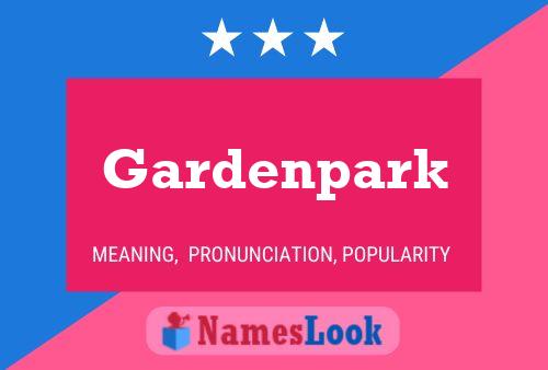 Gardenpark Name Poster