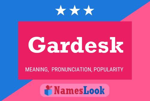 Gardesk Name Poster