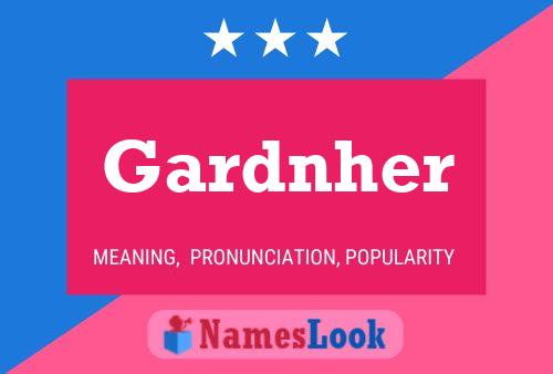 Gardnher Name Poster