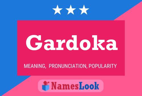 Gardoka Name Poster