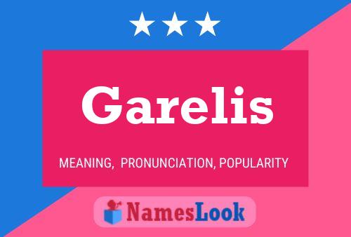 Garelis Name Poster