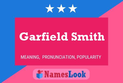 Garfield Smith Name Poster