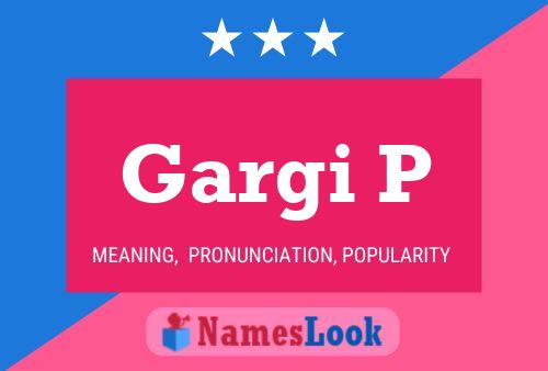 Gargi P Name Poster