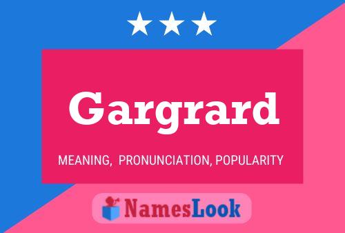 Gargrard Name Poster