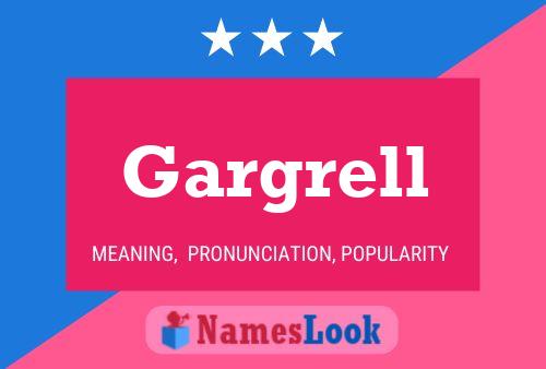 Gargrell Name Poster