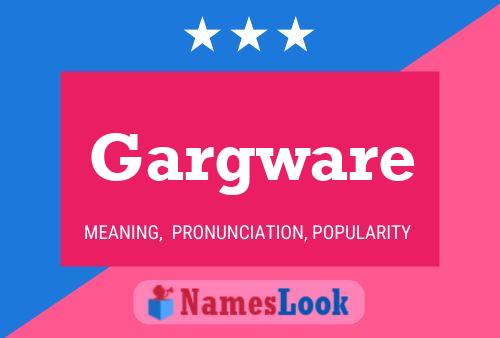 Gargware Name Poster