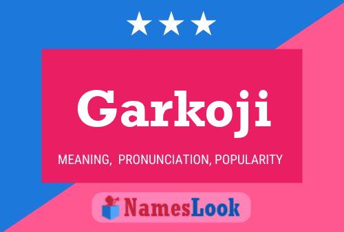 Garkoji Name Poster