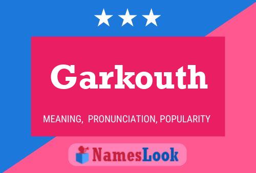 Garkouth Name Poster