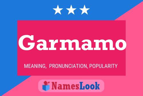 Garmamo Name Poster