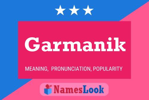 Garmanik Name Poster