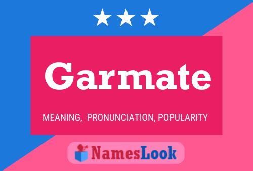 Garmate Name Poster