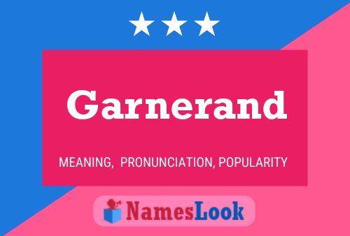 Garnerand Name Poster